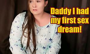 Daddys sweet princess had her first wet dream...